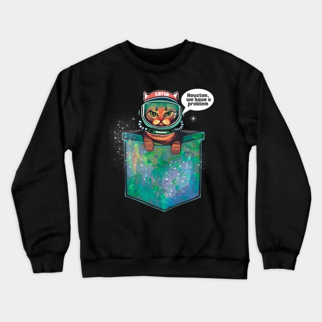 Houston we have a problem grumpy bengal space cat in pocket Crewneck Sweatshirt by Meakm